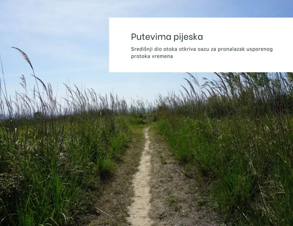 Pješčani Susak, ispunjen je stazama pijeska. Foto©Z.R.